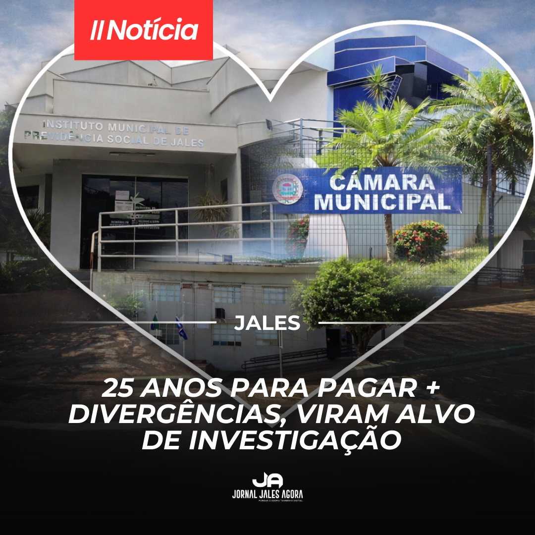 Instituto de Previdência de Jales, Prefeitura de Jales, Câmara Municipal de Jales