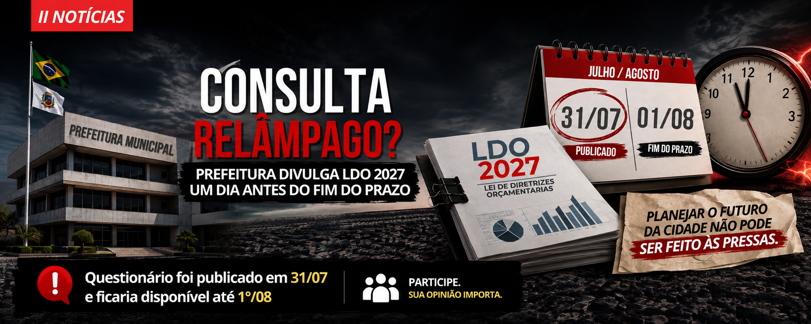 CONSULTA RELÂMPAGO? PREFEITURA DIVULGA LDO 2027 UM DIA ANTES DO FIM DO PRAZO