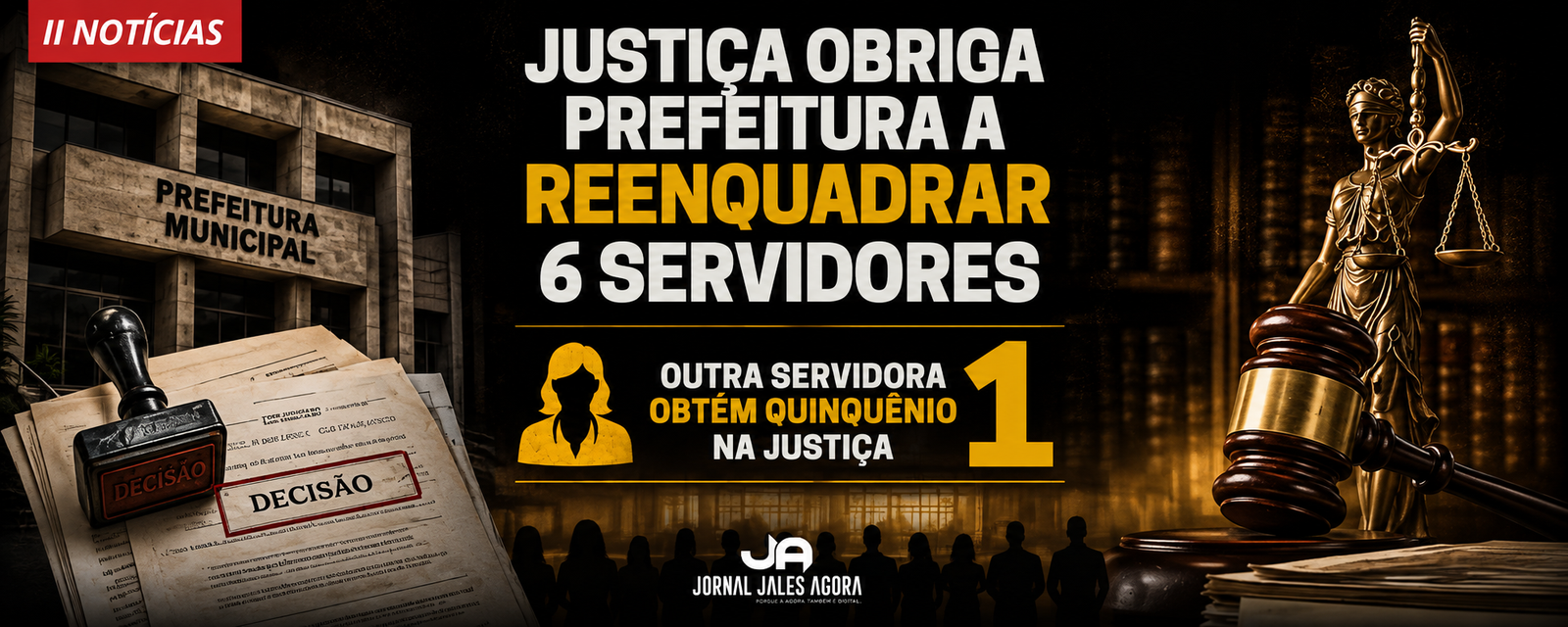 JUSTIÇA OBRIGA PREFEITURA A REENQUADRAR SEIS SERVIDORES E RECONHECE QUINQUÊNIO DE OUTRA FUNCIONÁRIA