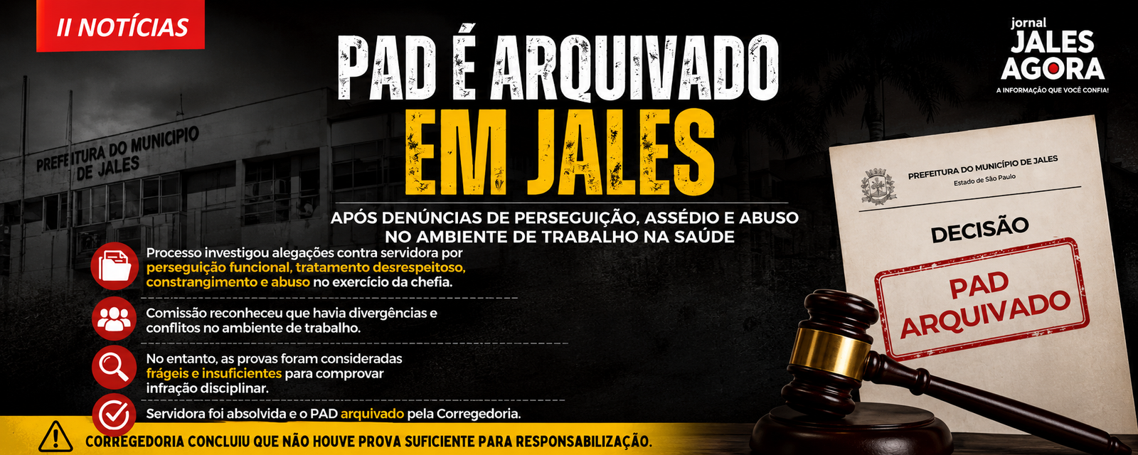 PAD É ARQUIVADO APÓS DENÚNCIAS DE PERSEGUIÇÃO E ASSÉDIO EM AMBIENTE DE TRABALHO NA PREFEITURA DE JALES